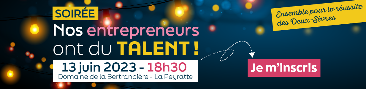 Nos entrepreneurs ont du talent ! 13 juin 2023